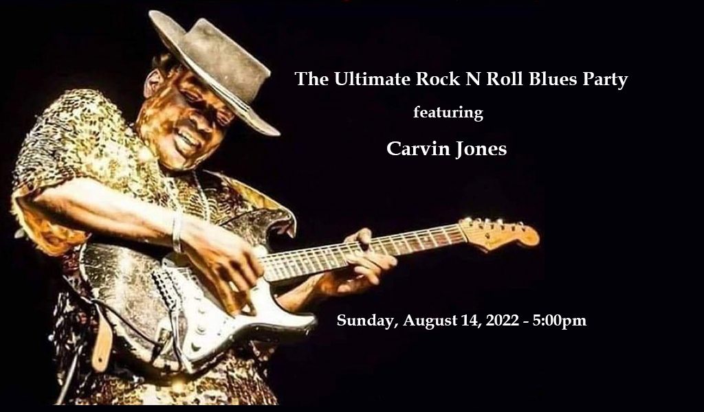 The Ultimate Rock N Roll Blues Party feat. Carvin Jones