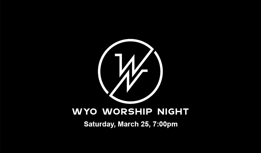 WYO WORSHIP NIGHT featuring Kindred Worship